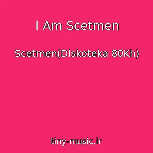 کاور آهنگ I Am Scetmen از Scetmen(Diskoteka 80Kh)