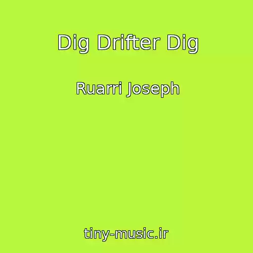 کاور آهنگ Dig Drifter Dig از Ruarri Joseph
