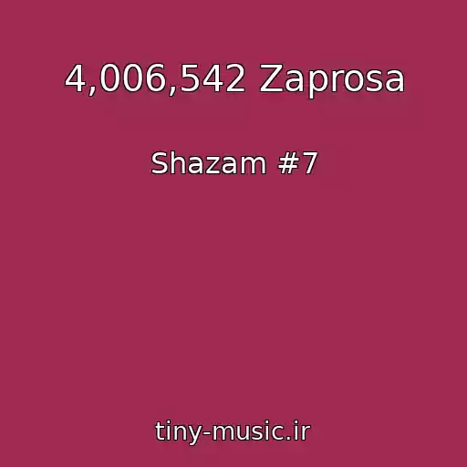 کاور آهنگ 4,006,542 Zaprosa از Shazam #7