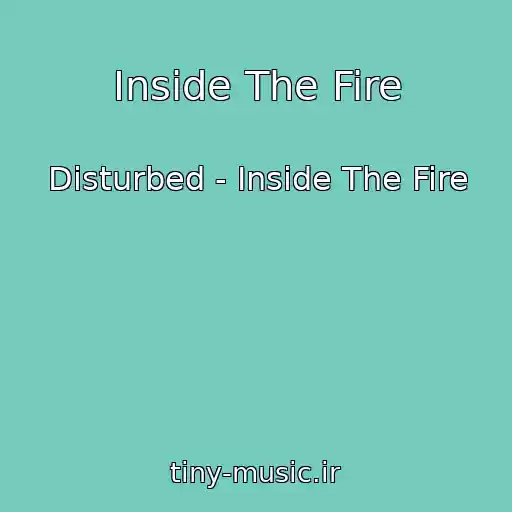 کاور آهنگ Inside The Fire از Disturbed - Inside The Fire