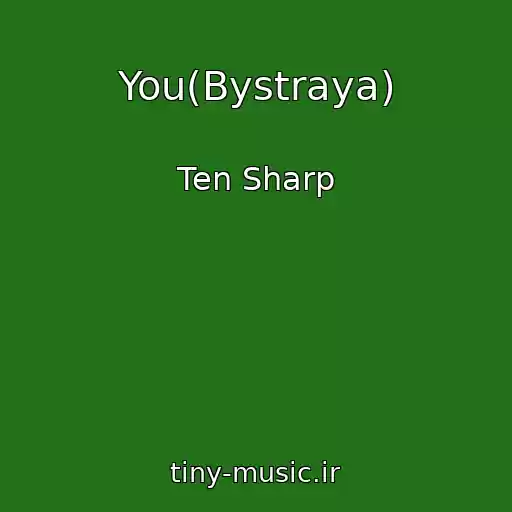 کاور آهنگ You(Bystraya) از Ten Sharp