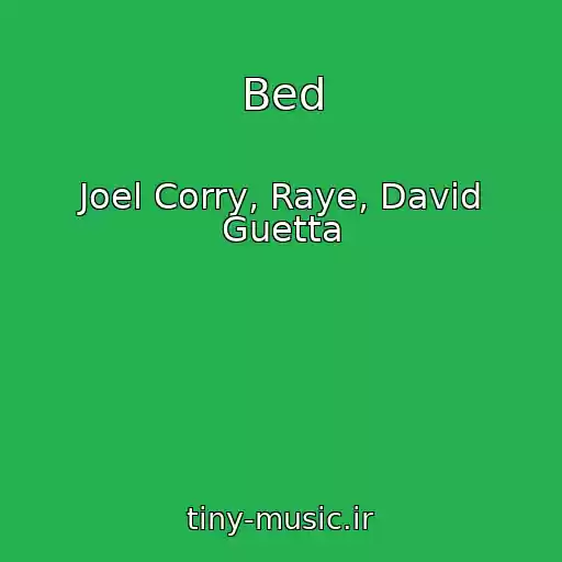 کاور آهنگ Bed از Joel Corry, Raye, David Guetta