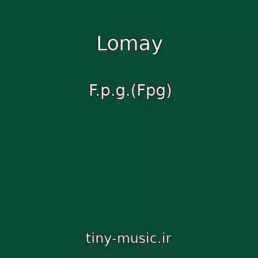 کاور آهنگ Lomay از F.p.g.(Fpg)