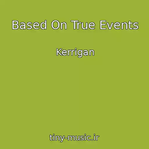 کاور آهنگ Based On True Events از Kerrigan