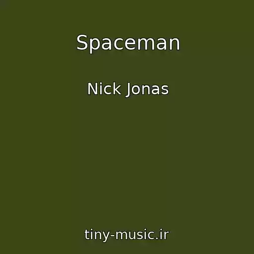 کاور آهنگ Spaceman از Nick Jonas