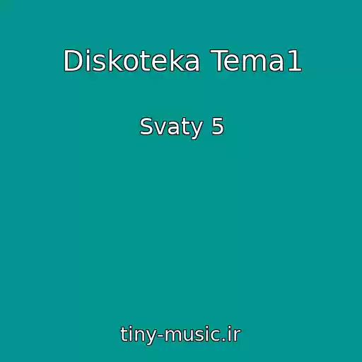 کاور آهنگ Diskoteka Tema1 از Svaty 5