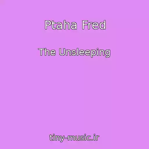 کاور آهنگ Ptaha Fred از The Unsleeping