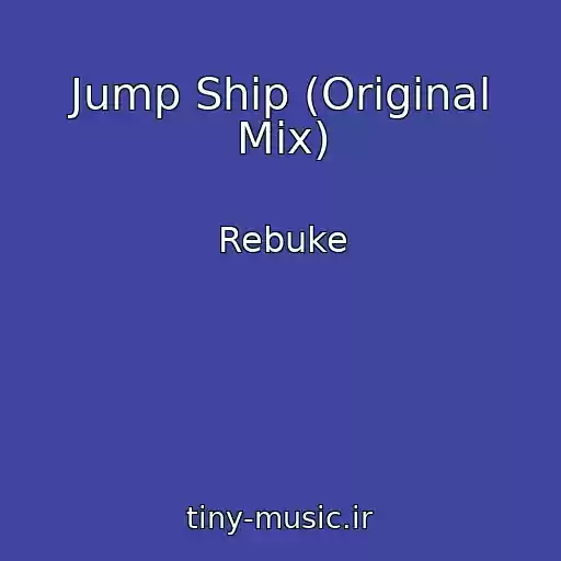 کاور آهنگ Jump Ship (Original Mix) از Rebuke