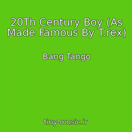کاور آهنگ 20Th Century Boy (As Made Famous By T.rex) از Bang Tango