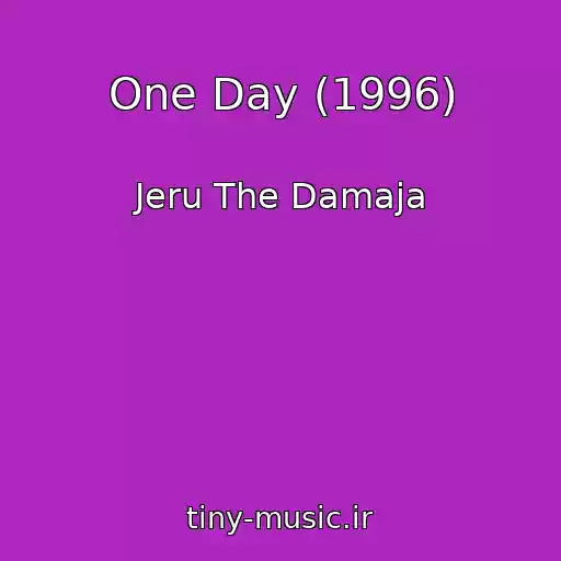 کاور آهنگ One Day (1996) از Jeru The Damaja