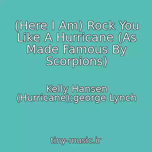 کاور آهنگ (Here I Am) Rock You Like A Hurricane (As Made Famous By Scorpions) از Kelly Hansen (Hurricane);george Lynch