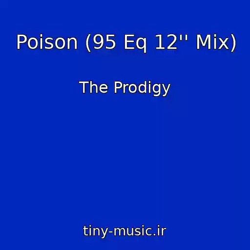 کاور آهنگ Poison (95 Eq 12'' Mix) از The Prodigy