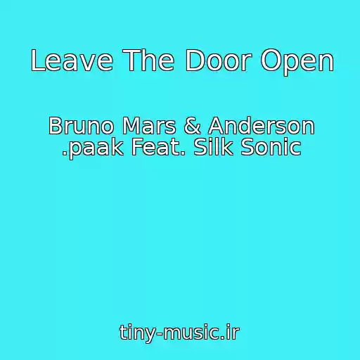 کاور آهنگ Leave The Door Open از Bruno Mars & Anderson .paak Feat. Silk Sonic