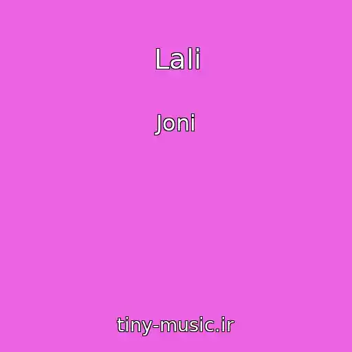 کاور آهنگ Lali از Joni