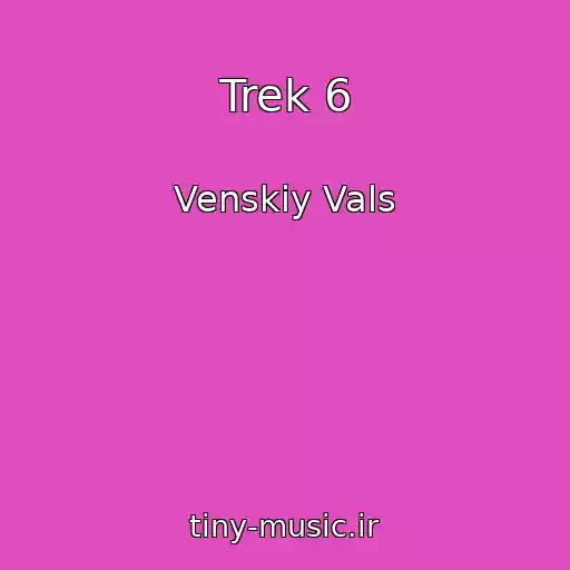 کاور آهنگ Trek 6 از Venskiy Vals