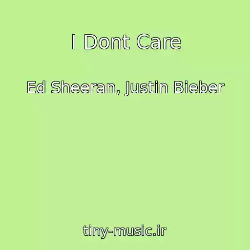 کاور آهنگ I Dont Care از Ed Sheeran, Justin Bieber