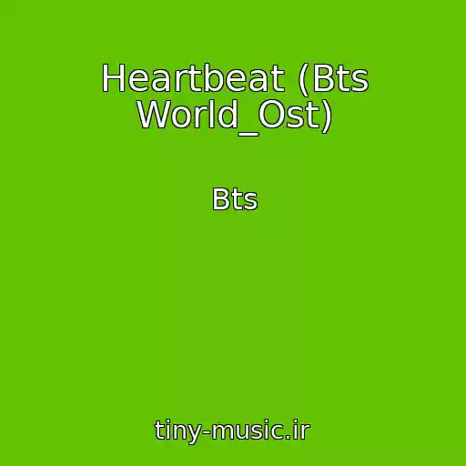 کاور آهنگ Heartbeat (Bts World_Ost) از Bts