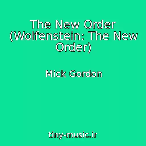 کاور آهنگ The New Order (Wolfenstein: The New Order) از Mick Gordon