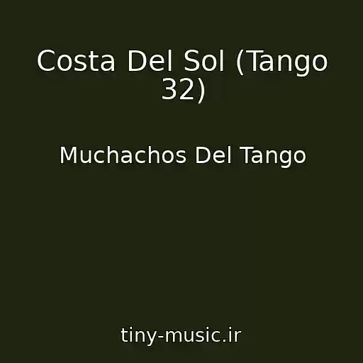 کاور آهنگ Costa Del Sol (Tango 32) از Muchachos Del Tango