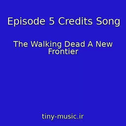 کاور آهنگ Episode 5 Credits Song از The Walking Dead A New Frontier