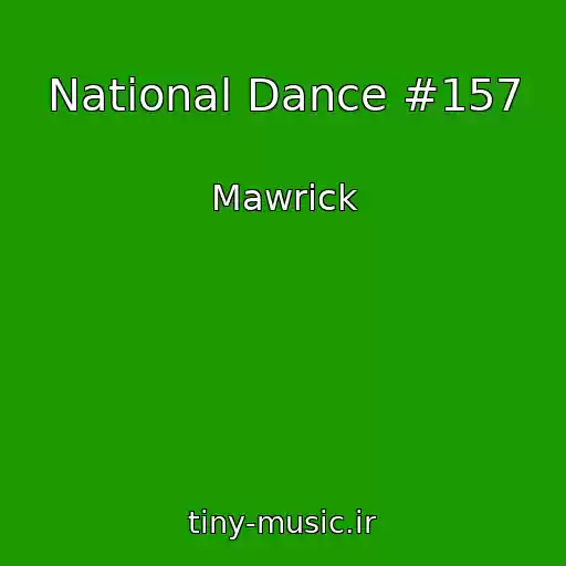 کاور آهنگ National Dance #157 از Mawrick