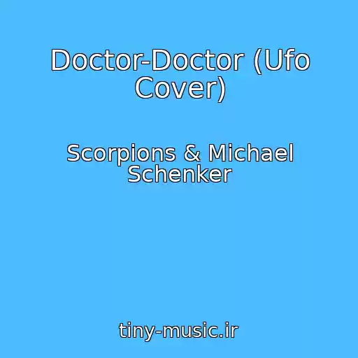 کاور آهنگ Doctor-Doctor (Ufo Cover) از Scorpions & Michael Schenker