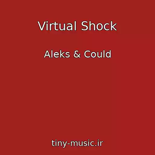 کاور آهنگ Virtual Shock از Aleks & Could