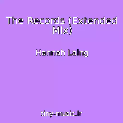 کاور آهنگ The Records (Extended Mix) از Hannah Laing