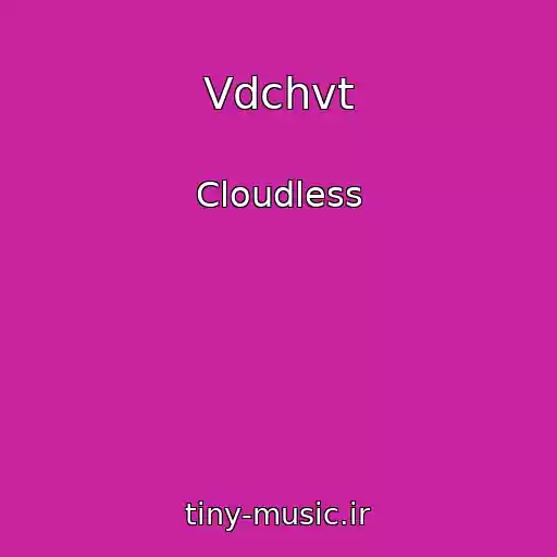 کاور آهنگ Vdchvt از Cloudless