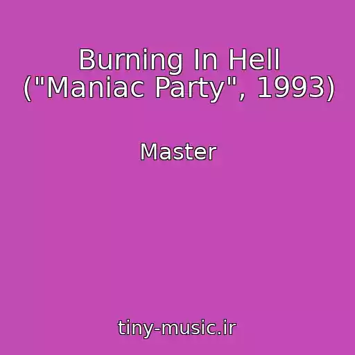کاور آهنگ Burning In Hell ("Maniac Party", 1993) از Master