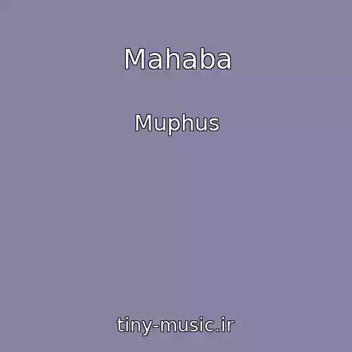 کاور آهنگ Mahaba از Muphus