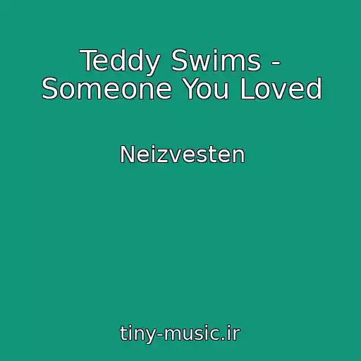 کاور آهنگ Teddy Swims - Someone You Loved از Neizvesten
