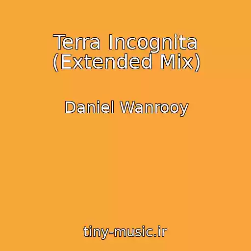 کاور آهنگ Terra Incognita (Extended Mix) از Daniel Wanrooy