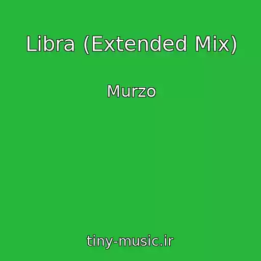 کاور آهنگ Libra (Extended Mix) از Murzo