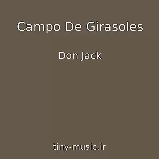 کاور آهنگ Campo De Girasoles از Don Jack