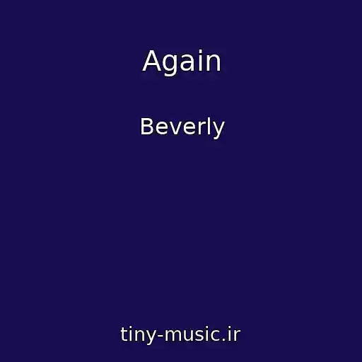 کاور آهنگ Again از Beverly