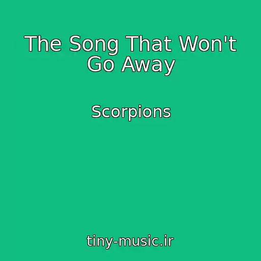 کاور آهنگ The Song That Won't Go Away از Scorpions