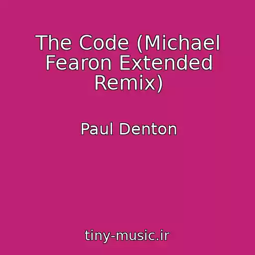 کاور آهنگ The Code (Michael Fearon Extended Remix) از Paul Denton