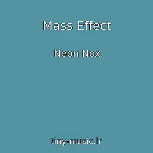کاور آهنگ Mass Effect از Neon Nox