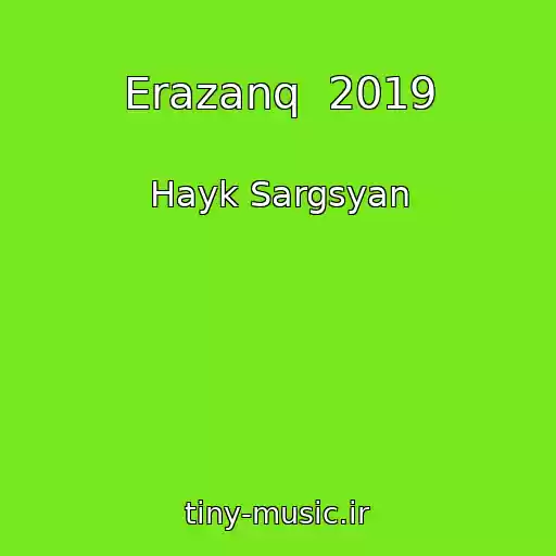 کاور آهنگ Erazanq  2019 از Hayk Sargsyan