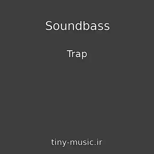 کاور آهنگ Soundbass از Trap