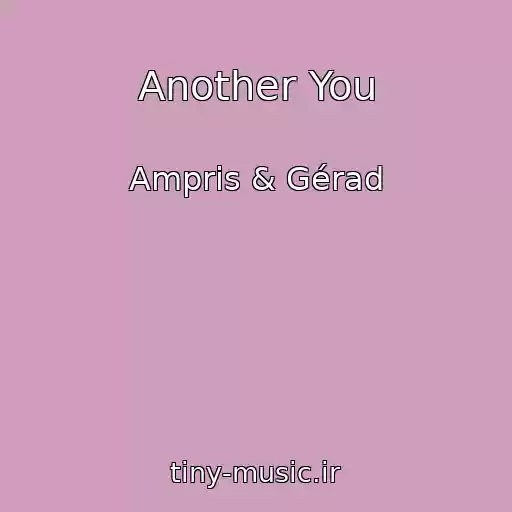 کاور آهنگ Another You از Ampris & Gérad