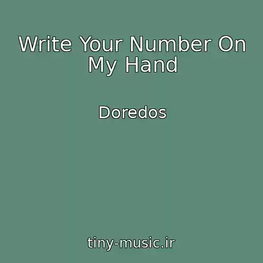 کاور آهنگ Write Your Number On My Hand از Doredos