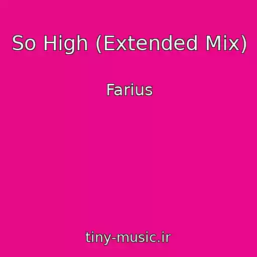 کاور آهنگ So High (Extended Mix) از Farius