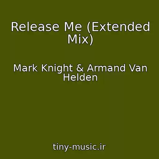 کاور آهنگ Release Me (Extended Mix) از Mark Knight & Armand Van Helden