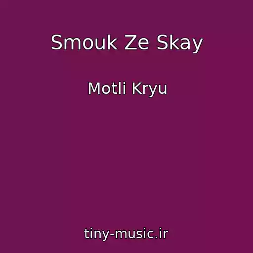 کاور آهنگ Smouk Ze Skay از Motli Kryu