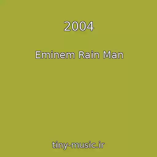کاور آهنگ 2004 از Eminem Rain Man