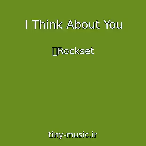 کاور آهنگ I Think About You از ܓRockset