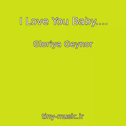 کاور آهنگ I Love You Baby.... از Gloriya Geynor
