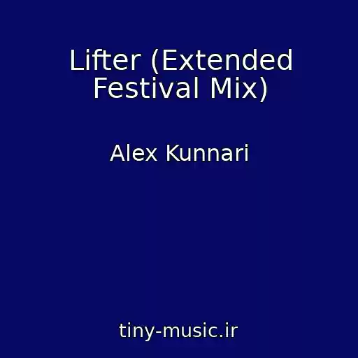 کاور آهنگ Lifter (Extended Festival Mix) از Alex Kunnari